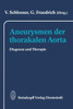 Aneurysmen Der Thorakalen Aorta: Diagnose Und Therapie