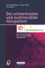 Der Schwerkranke Und Multimorbide Herzpatient: Eine Herausforderung FÃ¼r Die Kardiologische Rehabilitation