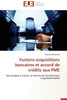 Fusions-Acquisitions Bancaires Et Accord de Crédits Aux Pme