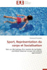 Sport, ReprÃ©sentation Du Corps Et Socialisation