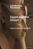 Egypt And The Desert (Elements In Ancient Egypt In Context)