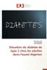 Situation Du DiabÃ¨te de Type 2 Chez Les Adultes Dans l'Ouest AlgÃ©rien