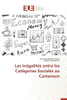 Les Inégalités Entre Les Catégories Sociales Au Cameroun