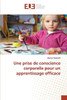 Une prise de conscience corporelle pour un apprentissage efficace