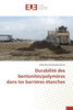 DurabilitÃ© Des Bentonites/PolymÃ¨res Dans Les BarriÃ¨res Ã‰tanches