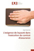 L'Exigence de LoyautÃ© Dans l'ExÃ©cution Du Contrat d'Assurance