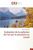 Evaluation de la Pollution de l'Air Par La Poussière Au Travail
