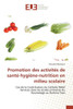 Promotion Des Activités de Santé-Hygiène-Nutrition En Milieu Scolaire