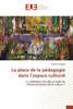 La Place de la Pe Dagogie Dans l'Espace Culturel