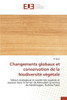 Changements Globaux Et Conservation de la BiodiversitÃ© VÃ©gÃ©tale