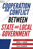 Cooperation And Conflict Between State And Local Government