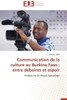 Communication de la Culture Au Burkina Faso: Entre Déboires Et Espoir