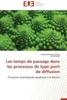 Les Temps de Passage Dans Les Processus de Type Pont de Diffusion