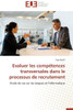 Evaluer Les Compétences Transversales Dans Le Processus de Recrutement