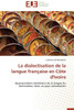 La Dialectisation de la Langue Française En Côte d'Ivoire