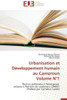 Urbanisation Et Développement Humain Au Cameroun Volume N°1