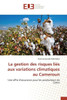 La Gestion Des Risques Liés Aux Variations Climatiques Au Cameroun