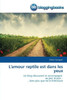 L'Amour Reptile Est Dans Les Yeux