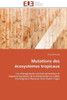 Mutations Des Ã‰cosystÃ¨mes Tropicaux