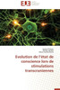 Evolution de L Ã‰tat de Conscience Lors de Stimulations Transcraniennes