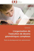 L'Organisation de l'ExÃ©cution de Dessins GÃ©omÃ©triques Complexes