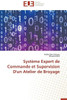 Système Expert de Commande Et Supervision d'Un Atelier de Broyage
