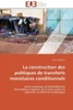 La Construction Des Politiques de Transferts Monétaires Conditionnels