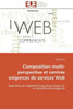 Composition Multi-Perspective Et Centrée Exigences de Services Web