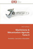 Machinisme MÃ©canisation Agricole Tome II