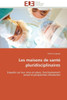 Les maisons de santÃ© pluridisciplinaires