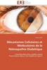 Mécanismes cellulaires et moléculaires de la rétinopathie diabétique