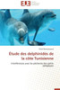 Étude Des Delphinidés de la Côte Tunisienne