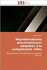 Représentations Parcimonieuses Adaptées À La Compression Vidéo