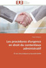 Les ProcÃ©dures d'Urgence En Droit Du Contentieux Administratif
