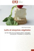 Laits et enzymes végétales