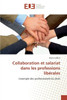 Collaboration et salariat dans les professions libÃ©rales