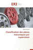 Classification Des Pièces Mécaniques Par Supervision