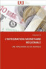 L''integration Monetaire Regionale