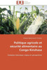 Politique Agricole Et Sécurité Alimentaire Au Congo-Kinshasa