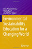Environmental Sustainability Education For A Changing World
