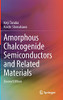 Amorphous Chalcogenide Semiconductors And Related Materials