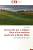 Commande Par La Logique Floue d'Une Machine Synchrone À Double Étoile