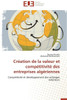 Création de la Valeur Et Compétitivité Des Entreprises Algériennes