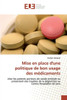 Mise en place d''une politique de bon usage des mÃ©dicaments