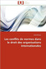 Les Conflits de Normes Dans Le Droit Des Organisations Internationales