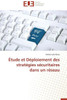 Étude Et Déploiement Des Stratégies Sécuritaires Dans Un Réseau