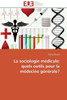 La Sociologie MÃ©dicale: Quels Outils Pour La MÃ©decine GÃ©nÃ©rale?