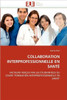 Collaboration Interprofessionnelle En SantÃ©