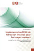 Implémentation fpga de filtres non linéaires pour les images couleurs