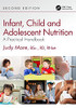 Infant, Child And Adolescent Nutrition: A Practical Handbook